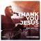 Thank You Jesus (Live) artwork