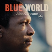 John Coltrane Quartet - Blue World