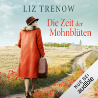 Liz Trenow - Die Zeit der Mohnblüten artwork