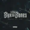 Styx and Stones - Single album lyrics, reviews, download