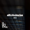 aDIJAcências #03 - EP