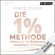James Clear - Die 1%-Methode - Minimale Veränderung, maximale Wirkung: Mit kleinen Gewohnheiten jedes Ziel erreichen