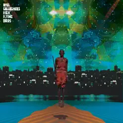 A Dream Is All I Need to Get By - Single - Noel Gallagher's High Flying Birds A Dream Is All I Need to Get By - Single - Noel Gallagher's High Flying Birds