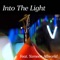 Into The Light (feat. Yameen Allworld) - V lyrics