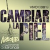 Cambiar la Piel (En Vivo) (feat. Las Cucarachas de Bronce) - Single