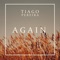 Again - Tiago Pereira lyrics