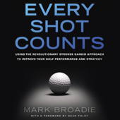 Every Shot Counts - Mark Broadie