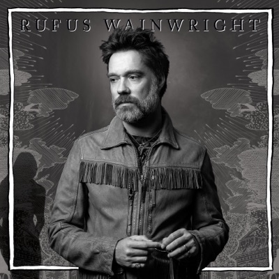 Rufus Wainwright – Unfollow the Rules