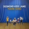 Desmond Kids Jams Theme Song - Desmond Dennis lyrics