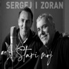 Stari Moj (feat. Zoran Predin) - Single
