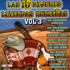 Las 15 Mejores Leyendas Norteñas, Vol. 3