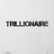 Trillionaire (Instrumental) - B Lou lyrics