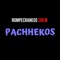 Pachhekos - RompeCraneos Crew lyrics