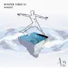 Stream & download Winter Vibes III