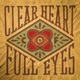 CLEAR HEART FULL EYES cover art