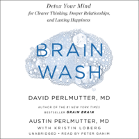 David Perlmutter, M.D. & Austin Perlmutter MD - Brain Wash artwork