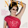 Neja Vu album lyrics, reviews, download