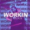 Workin - Lil'glock lyrics