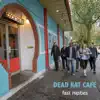 Dead Rat Cafe album lyrics, reviews, download