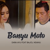 Banyu Moto (feat. Bajol Ndanu) artwork