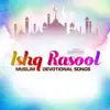 Ishq Rasool - Single album lyrics, reviews, download