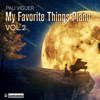 My Favorite Things Piano Vol. 2 - Pau Viguer