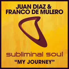 My Journey - Single by Juan Díaz & Franco De Mulero album reviews, ratings, credits