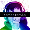 Ramba Zamba 01