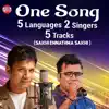 One Song Five Language Two Singers Five Tracks (Sakhi Ennathma Sakhi) album lyrics, reviews, download
