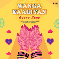 Asees Kaur - Wanga Kaaliyan - Single artwork
