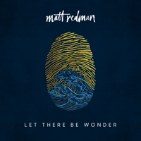 Matt Redman - Let There Be Wonder (Live) artwork