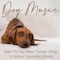 Mellow Mood - Relaxmydog, Dog Music Dreams & Dog Music Therapy lyrics