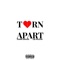 Torn Apart (feat. leelo blue) - Tajmir Graves lyrics