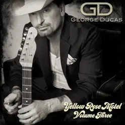 Yellow Rose Motel, Vol. 3 - Single - George Ducas Yellow Rose Motel, Vol. 3 - Single - George Ducas