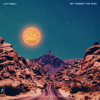 Luttrell - My Friend the Sun artwork