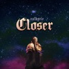 Closer - Single, 2019