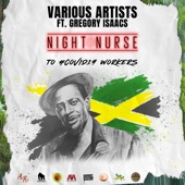 Mr. Vegas, IZA, Wyre, Dotta Coppa, Papa Michigan, Glenny, Afrikan Simba, Rocky Dawuni, Kayafyahouse, Kenny Smyth, Darrio, Adonai, Flabba Holt and Megumi Mesaku - Night Nurse  feat. IZA,Mr. Vegas,Dotta Coppa,Papa Michigan,Glenny,Afrikan Simba,Rocky Dawuni,Kayafyahouse,Kenny Smyth,Darrio,Adonai,Wyre,Megumi Mesaku,Gregory Isaacs