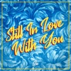 Still in Love With You - Single, 2019