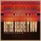 Better Believe It Now - Gramatik & Big Gigantic lyrics