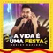 A Vida É Uma Festa - Single