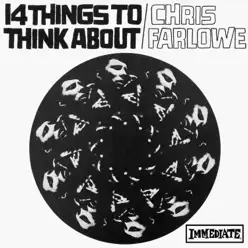 14 Things to Think About - Chris Farlowe 14 Things to Think About - Chris Farlowe