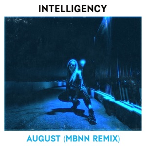 Intelligency August (MBNN Remix)
