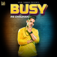 Rs Chauhan - Busy - Single artwork
