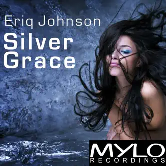 Silver Grace by Eriq Johnson album reviews, ratings, credits