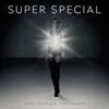 Stream & download Super Special (Remixes) - Single