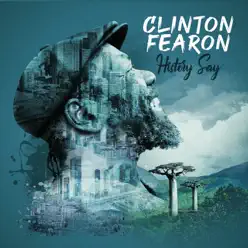 History Say (Bonus Digital Booklet Version) - Clinton Fearon History Say (Bonus Digital Booklet Version) - Clinton Fearon