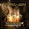 Miura Jam - Mukanjyo (Vinland Saga)
