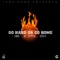 Go Hard or Go Home (feat. Mel Supreme, DeVo D) - Losol lyrics