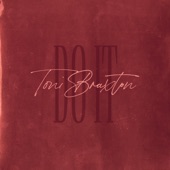 Toni Braxton - Do It