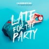Late for the Party - Single